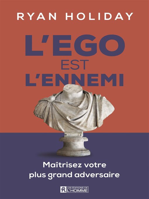 Title details for L'Ego est l'ennemi by Ryan Holiday - Available